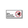 Señalética de Solo Personal Autorizado en acrílico blanco lechoso de 3mm con gráfica negra - 20x10 y 30x15 cm.