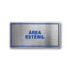 Señalética de Área Estéril en Gravoply terminación acerada con gráfica azul - Medidas 20x10 y 30x15 cm.