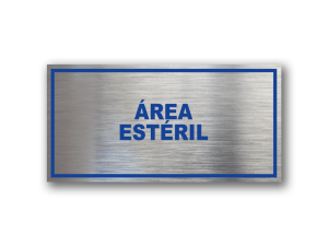 Señalética de Área Estéril en Gravoply terminación acerada con gráfica azul - Medidas 20x10 y 30x15 cm.
