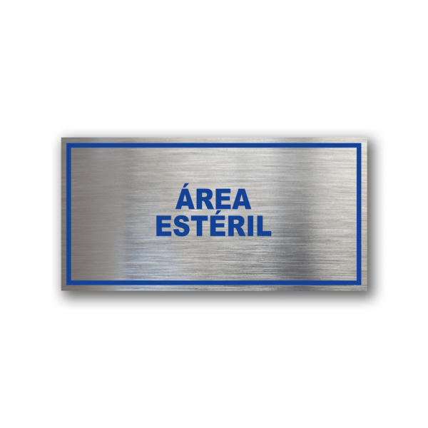 Señalética de Área Estéril en Gravoply terminación acerada con gráfica azul - Medidas 20x10 y 30x15 cm.